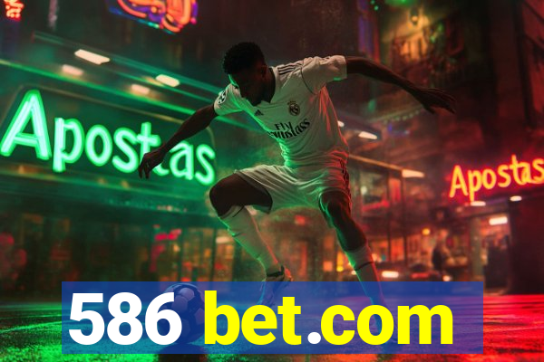 586 bet.com